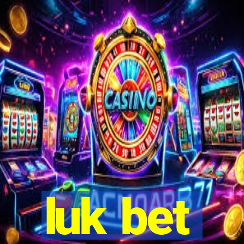 luk bet